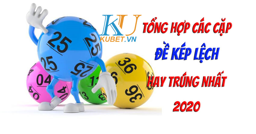 tong-hop-cac-cap-de-kep-lech-de-trung-nhat